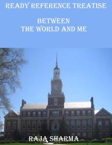 Study Guides: English Literature - Ready Reference Treatise: Between the World and Me