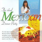 Ideal Mexican Dinner Party