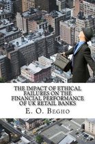 The Impact of Ethical Failures on the Financial Performance of UK Retail Banks