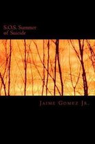 S.O.S. Summer of Suicide