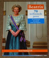 Beatrix 70 welbestede jaren