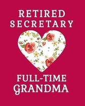 Retired Secretary Full Time Grandma