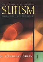 Key Concepts in the Practice of Sufism: Volume 1