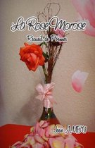 La Rose Morose