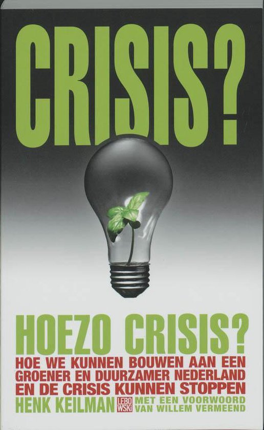 Cover van het boek 'Crisis? Hoezo crisis?' van Henk Keilman