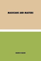 Magicians and Masters