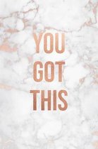 You Got This