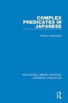 Routledge Library Editions: Japanese Linguistics - Complex Predicates in Japanese