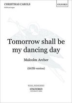 Tomorrow Shall Be My Dancing Day