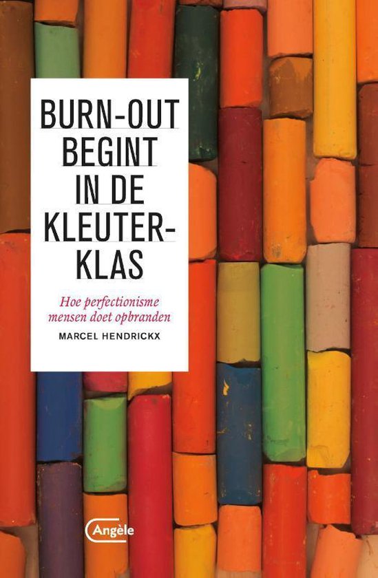 Burn-out begint in de kleuterklas - Marcel Hendrickx | Northernlights300.org