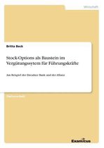 Stock-Options als Baustein im Vergütungssytem für Führungskräfte