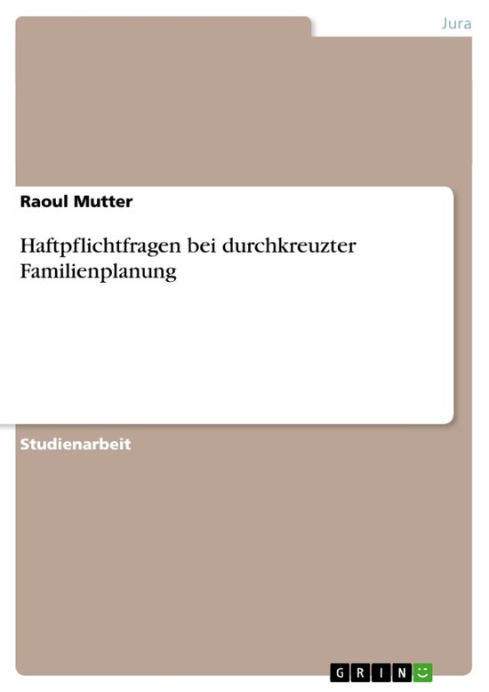 Haftpflichtfragen bei durchkreuzter Familienplanung - cover