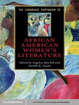 Cambridge Companions to Literature -  The Cambridge Companion to African American Women's Literature