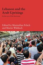 Durham Modern Middle East and Islamic World Series - Lebanon and the Arab Uprisings
