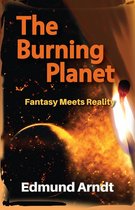 The Burning Planet: Fantasy Meets Reality