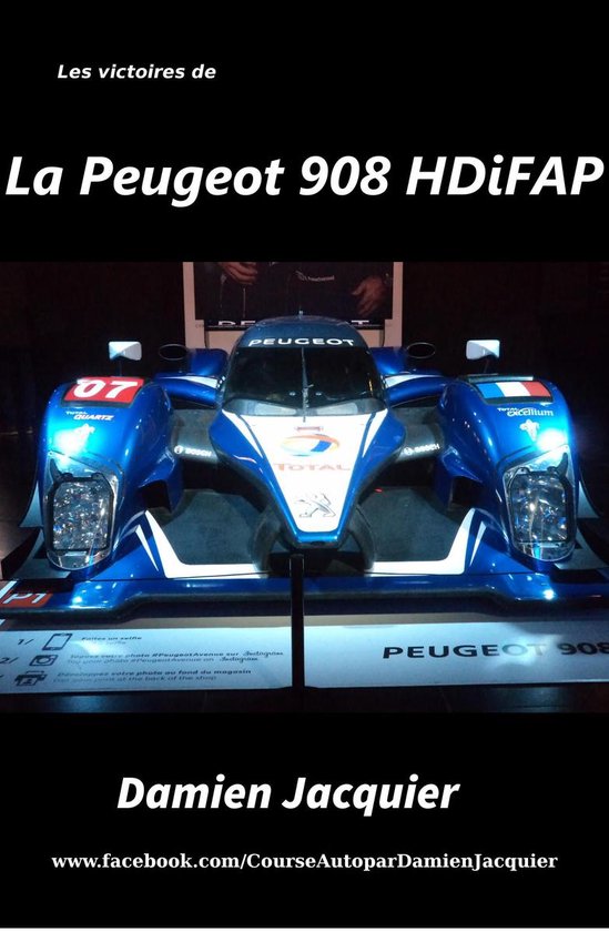 Les victoires de la Peugeot 908 HDi FAP - cover