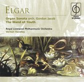 Elgar: Organ Sonata; The Wand of Youth