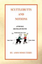 Scuttlebutts and Notions