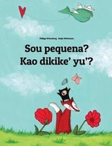 Sou pequena? Kao dikike' yu'?: Brazilian Portuguese-Chamorro (Finu' Chamoru)