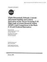 Flight-Determined, Subsonic, Lateral-Directional Stability and Control Derivatives of the Thrust-Vectoring F-18 High Angle of Attack Research Vehicle (Harv), and Comparisons to the Basic F-18