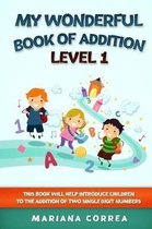 My Wonderful Book of Addition Level 1
