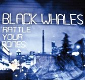 Black Whales - Rattle Yer Bones (7" Vinyl Single)