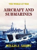 The World At War - Aircraft and Submarines