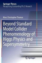Springer Theses- Beyond Standard Model Collider Phenomenology of Higgs Physics and Supersymmetry