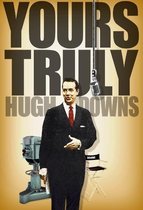 Yours Truly, Hugh Downs
