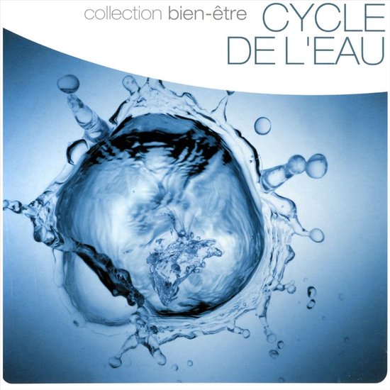 Collection Bien-etre Cycle De L'eau