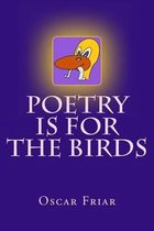 Poetry is for the Birds