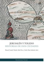 Fuera de colección - Jerusalén y Toledo Historias de dos ciudades