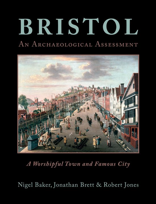 Bristol: A Worshipful Town and Famous City - cover