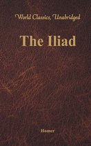 The Iliad (World Classics, Unabridged)