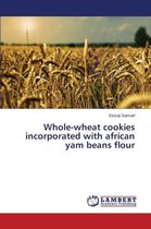 Whole-wheat cookies incorporated with african yam beans flour