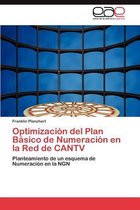 Optimizacion del Plan Basico de Numeracion En La Red de Cantv