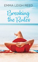 Breaking the Rules (The Rules Book 1)