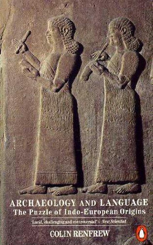 9780140552416 - Archaeology and Language; The Puzzle of Indo-European Origins