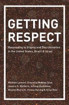 Getting Respect – Responding to Stigma and Discrimination in the United States, Brazil, and Israel