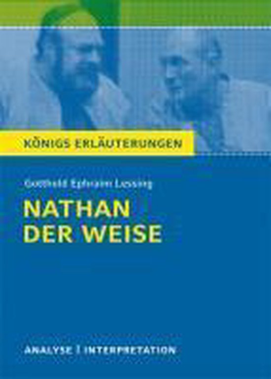 Interpretation Von Nathan Der Weise Nathan der Weise. Textanalyse und Interpretation zu, Gotthold Ephraim