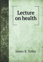 Lecture on health