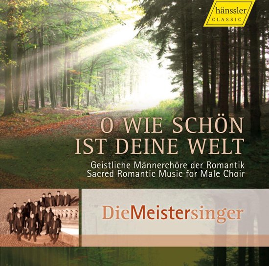 Oh, Wie Schon Ist Deine Welt, Diemeistersinger CD (album) Muziek