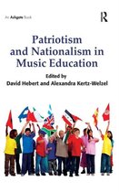 Patriotism and Nationalism in Music Education