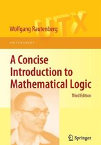 Concise Introduction To Mathematical Logic