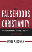 The Falsehoods of Christianity