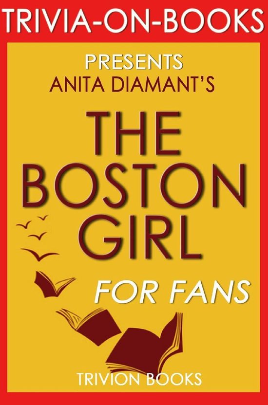 The Boston Girl: A Novel by Anita Diamant (Trivia-On-Books) - cover
