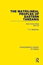 Ethnographic Survey of Africa-The Matrilineal Peoples of Eastern Tanzania (Zaramo, Luguru, Kaguru, Ngulu)