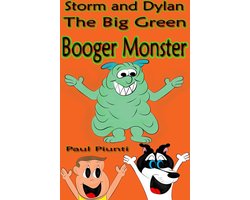 Storm and Dylan 2 - Storm and Dylan- The Big Green Booger Monster
