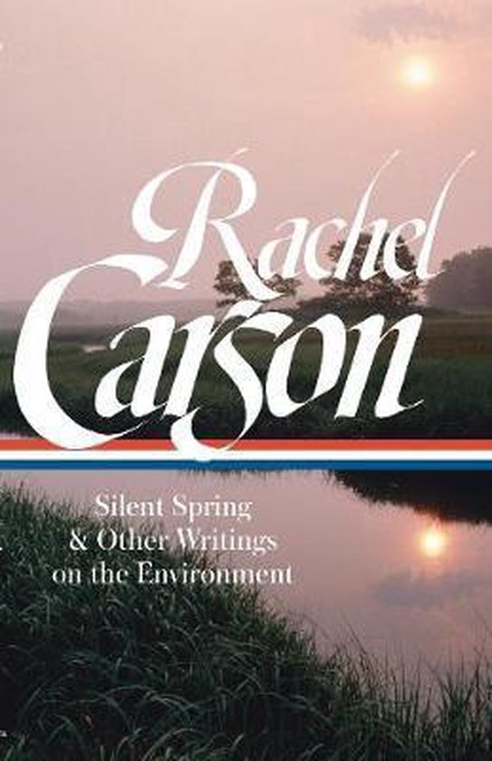 ISBN Rachel Carson: Silent Spring & Other Writings on the Environment (LOA #307), Couverture rigide, 605 pages