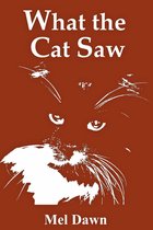 What the Cat Saw